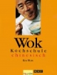 Wok-Kochschule, chinesisch
