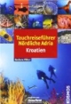 Tauchreiseführer Nördliche Adria Kroatien