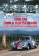 2000 km durch Deutschland: 75 Jahre Deutschlands traditionsreichste Rallye