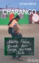 Charango. Meine Reise durch das lange dünne Chile