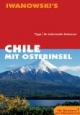 Chile mit Osterinsel. Reise-Handbuch: Tipps für individuelle Entdecker