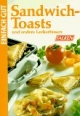 Sandwich, Toasts und Co. Einfach gut