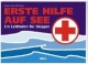 Erste Hilfe auf See. Ein Leitfaden für Skipper