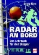 Radar an Bord. Das Lehrbuch für den Skipper