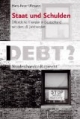 Staat und Schulden: Die Geschichte der öffentlichen Finanzen in Deutschland seit dem 18. Jahrhundert