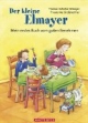 Der kleine Elmayer: Mein erstes Buch vom guten Benehmen