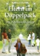 Eltern im Doppelpack: Die Patchworkfamilie. Ein Trostbuch für Kinder