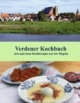 Verdener Kochbuch: alte und neue Kochrezepte aus der Region
