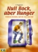 Null Bock, aber Hunger: Einfache Gerichte, auf die man Lust hat