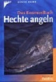 Das KosmosBuch Hechte angeln