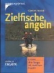 Zielfische angeln. Extra: Wie fange ich welchen Fisch?