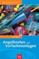 Angelknoten und Vorfachmontagen