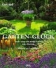 Garten-Glück. Große, kleine und winzige Gärten voller Phantasie
