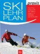 Ski-Lehrplan praxis