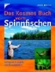 Das Kosmos-Buch vom Spinnfischen. Erfolgreich angeln mit Kunstködern