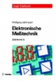 Elektronik 6. Elektronische Meßtechnik: Prinzipien, Verfahren, Schaltungen