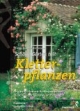 Schöne Gärten mit Kletterpflanzen