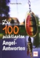 Die 100 wichtigsten Angel-Antworten