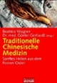 Traditionelle Chinesische Medizin: Sanftes Heilen aus dem Fernen Osten