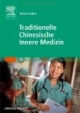 Traditionelle Chinesische Innere Medizin (TCIM)