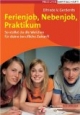 Ferienjob, Nebenjob, Praktikum