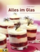Alles im Glas