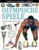 Sehen. Staunen. Wissen. Olympische Spiele. Das größte Sportereignis der Welt