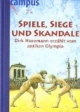 Spiele, Siege und Skandale: Dirk Husemann erzählt vom antiken Olympia
