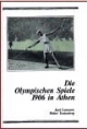 Die Olympische Spiele 1906 in Athen
