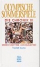 Olympische Sommerspiele, Die Chronik, 4 Bde., Bd.3, Mexico City 1968 - Los Angeles 1984: Bd. 3