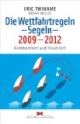 Die Wettfahrtregeln Segeln 2009-2012: Kommentiert und illustriert