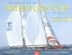 Die Geschichte des America's Cup von 1851 bis heute
