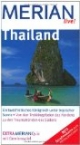 Thailand (Merian live): Ein buddhistisches Königreich unter tropischer Sonne. Von den Trekkingpfaden des Nordens zu den Traumstränden des Südens