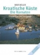 Kroatische Küste 1. Die Kornaten. Liegeplätze und Landgänge