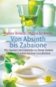 Von Absinth bis Zabaione: Wie Speisen und Getränke zu ihrem Namen kamen und andere kuriose Geschichten