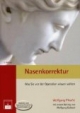 Nasenkorrektur: Was Sie vor der Operation wissen sollten