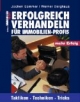 Erfolgreich Verhandeln für Immobilien-Profis: Taktiken, Techniken, Tricks
