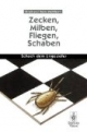 Zecken, Milben, Fliegen, Schaben: Schach dem Ungeziefer