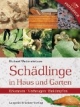 Schädlinge in Haus und Garten: Erkennen, Vorbeugen, Bekämpfen