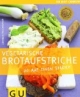 Vegetarische Brotaufstriche: Just cooking