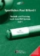 Sportliches Pool Billard 1: Technik und Training nach dem PAT-System