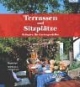 Terrassen und Sitzplätze: Refugien für Gartengenießer