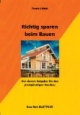Richtig sparen beim Bauen: Der clevere Ratgeber für den preisgünstigen Hausbau