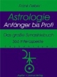 Astrologie - Anfänger bis Profi: Das große Synastriebuch - 366 Interaspekte