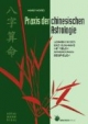 Praxis der chinesischen Astrologie