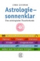 Astrologie, sonnenklar: Eine astrologische Charakterkunde
