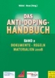 Das Anti-Doping-Handbuch 2: Dokumente Regeln Materialien 2008