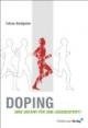 Doping - Eine Gefahr für den Jugendsport?