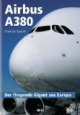 Airbus A 380: Der fliegende Gigant aus Europa