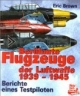 Berühmte Flugzeuge der Luftwaffe 1939 - 1945. Sonderausgabe: Berichte eines Testpiloten
